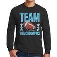 Cute Team Touchdowns Gender Reveal For Mom And Dad Men Long Sleeve T-Shirt
