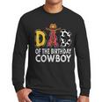 Dad 1st Birthday Cowboy Western Dad Birthday Boy Men Long Sleeve T-Shirt Dad 1st Birthday Cowboy Western Dad Birthday Boy Men Long Sleeve T-Shirt
