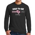 Dad To Be 2026 Loading Pink Little Girl Pregnancy Reveal Men Long Sleeve T-Shirt