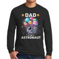 Dad Of The Astronaut Space Theme First Birthday Party Men Long Sleeve T-Shirt