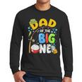 Dad Of The Big One Fishing Birthday Boy Family Party Men Long Sleeve T-Shirt