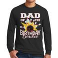 Dad Of The Birthday Bowler Kid Bowling Party Men Long Sleeve T-Shirt