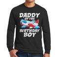 Dad Of The Birthday Boy Airplane Men Long Sleeve T-Shirt