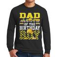 Dad Of The Birthday Boy Construction Truck Men Long Sleeve T-Shirt
