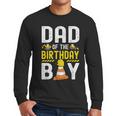 Dad Of The Birthday Boy Construction Worker Bday Men Long Sleeve T-Shirt