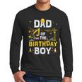 Dad Of The Birthday Boy Matching Construction Crew B-Day Men Long Sleeve T-Shirt
