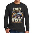 Dad Of The Birthday Boy Monster Truck Family Matching Party Men Long Sleeve T-Shirt
