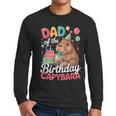 Dad Of The Birthday Capybara Boba Tea Girl Bday Party Family Men Long Sleeve T-Shirt
