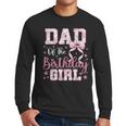 Dad Of The Birthday Girl Pink Bow Flower Birthday Girl Men Long Sleeve T-Shirt