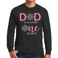 Dad Of The Birthday For Girl Winter Onederland 1st Birthday Men Long Sleeve T-Shirt Dad Of The Birthday For Girl Winter Onederland 1st Birthday Men Long Sleeve T-Shirt