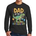 Dad Of The Birthday Party Outfit Dinosaur Squad Daddy Men Long Sleeve T-Shirt