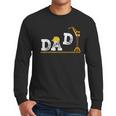 Dad Construction Excavator Family Matching Bday Party Men Long Sleeve T-Shirt