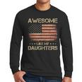 Dad From Daughter Awesome Like My Daughters Men Long Sleeve T-Shirt