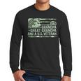 Dad Grandpa Great Grandpa Veteran Fathers Day Great Grandpa Men Long Sleeve T-Shirt Dad Grandpa Great Grandpa Veteran Fathers Day Great Grandpa Men Long Sleeve T-Shirt