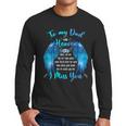 To My Dad In Heaven I Miss You Men Long Sleeve T-Shirt