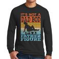Dad Its Not A Dad BOD Its A Father Figure Graphic Men Long Sleeve T-Shirt