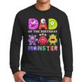 Dad Little Monster Kids 1st Birthday Party Family Monster Small Men Long Sleeve T-Shirt
