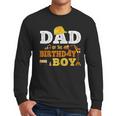 Dad Mom Of The Birthday Boy Kid Construction Matching Family Men Long Sleeve T-Shirt