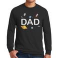 Dad Outer Space Birthday Party Family Boys Girls Men Long Sleeve T-Shirt
