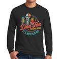 Dad Tax Making Sure It's Not Poison Father's Day Men Long Sleeve T-Shirt