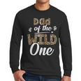 Dad Of The Wild One Zoo Themed 1st Birthday Party Men Long Sleeve T-Shirt Dad Of The Wild One Zoo Themed 1st Birthday Party Men Long Sleeve T-Shirt