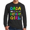 Dada Of The Birthday Girl Retro 80's Party Shirt Men Long Sleeve T-Shirt