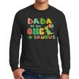 Dada Of The One-A-Saurus 1st Birthday Boy Dinosaur Family Men Long Sleeve T-Shirt