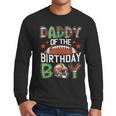 Daddy Of The Birthday Boy Game Day Football Men Long Sleeve T-Shirt