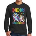 Daddy Of The Birthday Girl Dabbing Princess Unicorn Dad Men Long Sleeve T-Shirt