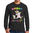 Daddy Of The Birthday Girl Dabbing Unicorn Princess And Dad Men Long Sleeve T-Shirt