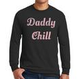 Daddy Chill Pink Distressed Men Long Sleeve T-Shirt