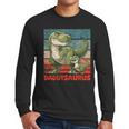Daddysaurus Father's Day Best Dad T-Rex Papa Men Long Sleeve T-Shirt