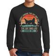 I Didn't Choose The Cat Dad Life The Cat Dad Life Chose Me Men Long Sleeve T-Shirt