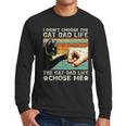 I Didn't Choose The Cat Dad Life Funny Cat Lovers Vintage Men Long Sleeve T-Shirt