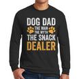 Dog Dad The Man The Myth The Snack Dealer Men Long Sleeve T-Shirt
