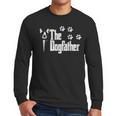 The Dogfather Boston Terrier Dog Dad Tshirt Idea Men Long Sleeve T-Shirt The Dogfather Boston Terrier Dog Dad Tshirt Idea Men Long Sleeve T-Shirt