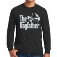 The Dogfather Dog Dad Dog Lover Men Long Sleeve T-Shirt
