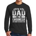 Engineer Dad Art For Men Father Day Engineering Lovers Men Long Sleeve T-Shirt Engineer Dad Art For Men Father Day Engineering Lovers Men Long Sleeve T-Shirt