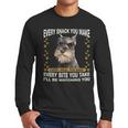 Every Snack You Make Miniature Schnauzer Dog Mom Dad Men Long Sleeve T-Shirt
