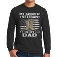 Father Veterans Day My Favorite Veteran Is My Dad For Kids Men Long Sleeve T-Shirt