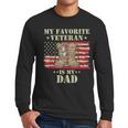 Father Veterans Day My Favorite Veteran Is My Dad Proud Kids Men Long Sleeve T-Shirt