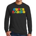 Fatherly Powers Unleashed Gamer Super Dad From Wife & Kids Men Long Sleeve T-Shirt