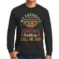 My Favorite Camping Buddies Call Me Dad Father Sayings Men Long Sleeve T-Shirt