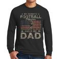 My Favorite Football Player Calls Me Dad Father's Day Men Long Sleeve T-Shirt