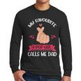 My Favorite K-Pop Girl Calls Me Dad K-Pop Girl Men Long Sleeve T-Shirt My Favorite K-Pop Girl Calls Me Dad K-Pop Girl Men Long Sleeve T-Shirt