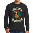 Fluent In Fowl Language Chicken Rooster Mom Dad Farm Men Long Sleeve T-Shirt