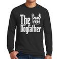 French Bulldog Dog Dad Dogfather Dogs Daddy Father Men Long Sleeve T-Shirt