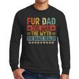 Fur Dad Man Myth Snack Dealer Paw Cat Dog Father's Day Men Long Sleeve T-Shirt