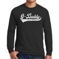 G-Daddy Vintage Retro Father's Day For Papa Grandpa Men Long Sleeve T-Shirt