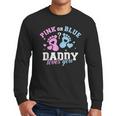 Gender Reveal Daddy Dad Men Long Sleeve T-Shirt